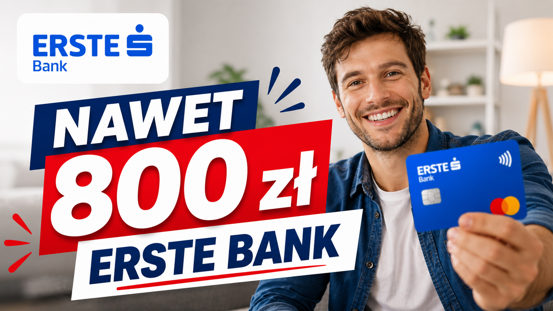 Erste Bank rozdaje nawet 800 zł za otwarcie konta! Jak skorzystać z